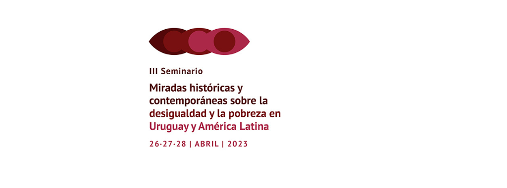 III Seminario sobre desigualdad y pobreza en Uruguay y América Latina